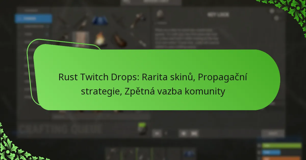 Rust Twitch Drops: Rarita skinů, Propagační strategie, Zpětná vazba komunity