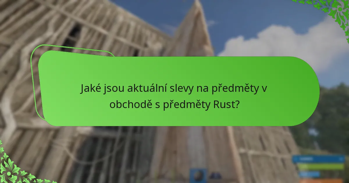 Jak ovlivňují sezónní změny obchod s předměty Rust?