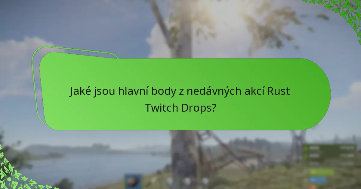 Jak získat skiny Rust Twitch Drops, pokud jste akci zmeškali?