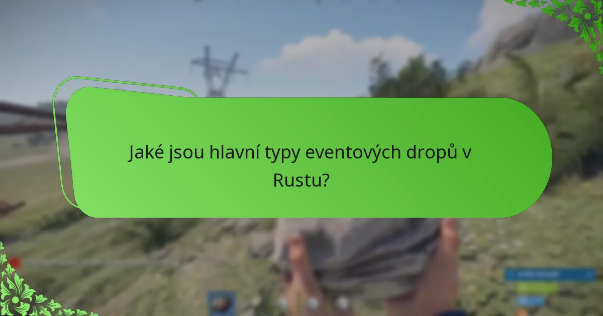 Jak mohou hráči maximalizovat svůj zážitek během akcí v Rustu?