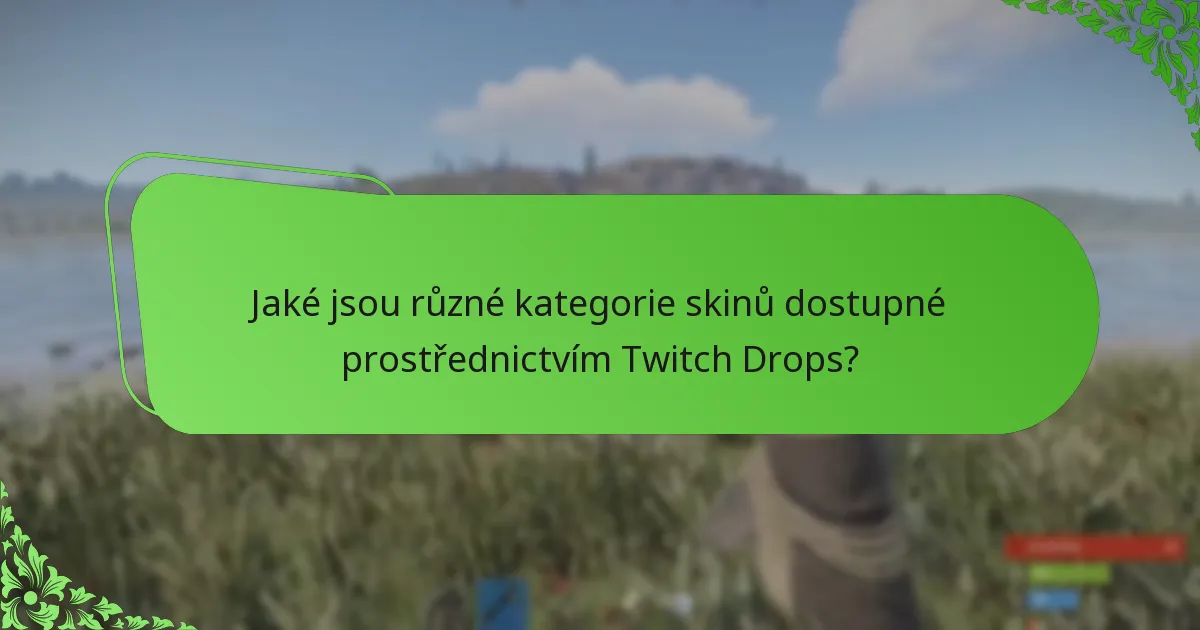 Jak ovlivňují komunitní akce Rust Twitch Drops?