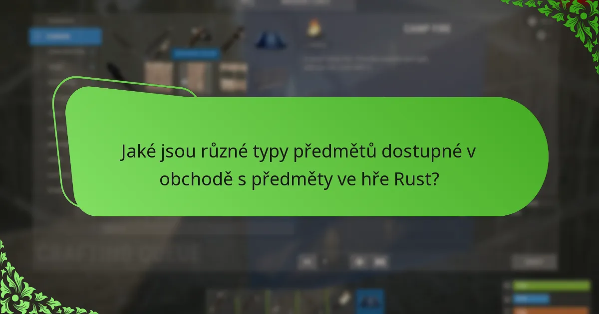 Jaké předměty poskytují nejlepší hodnotu za peníze v obchodě s předměty ve hře Rust?