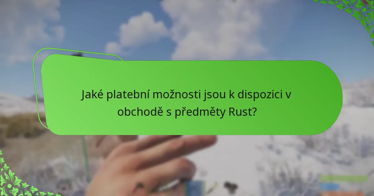 Jak efektivně navigovat obchodem s předměty Rust?