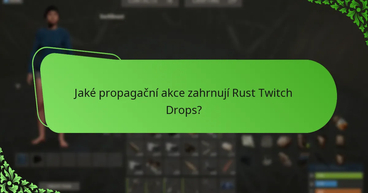 Jak se Rust Twitch Drops srovnávají s drops v jiných hrách?